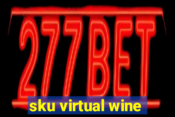 sku virtual wine